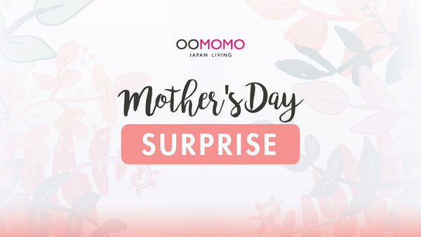 Oomomo Mother’s Day surprise