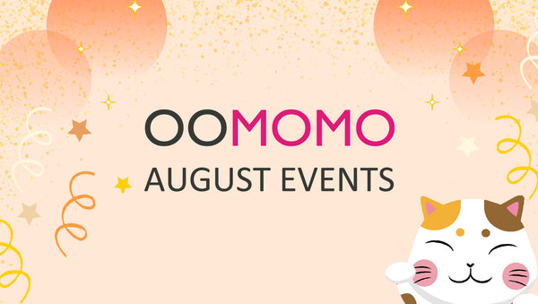 Oomomo August Events