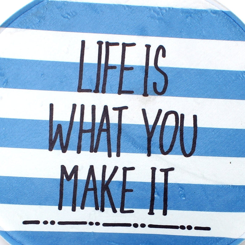 "Life is what you make it" Seat Cushion (d.45cm)